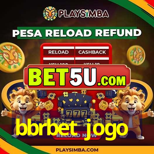 bbrbet jogo