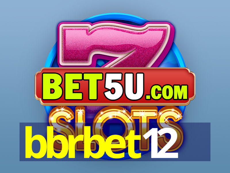 bbrbet12