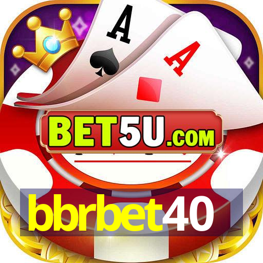 bbrbet40