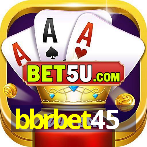 bbrbet45