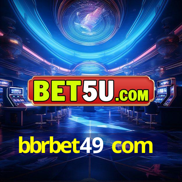 bbrbet49 com