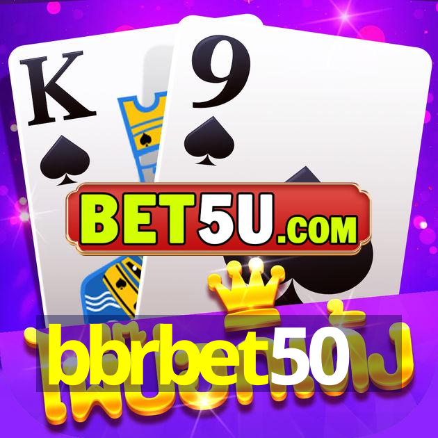 bbrbet50