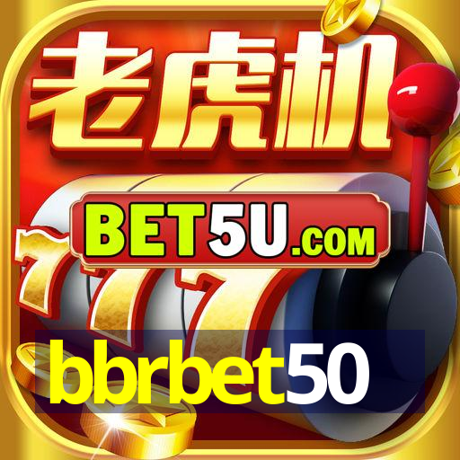 bbrbet50