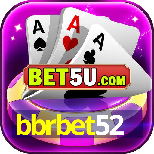 bbrbet52