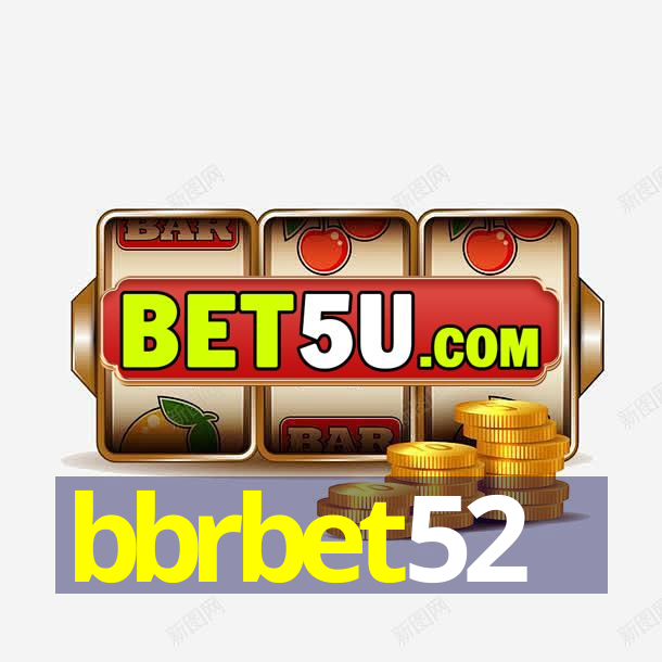 bbrbet52