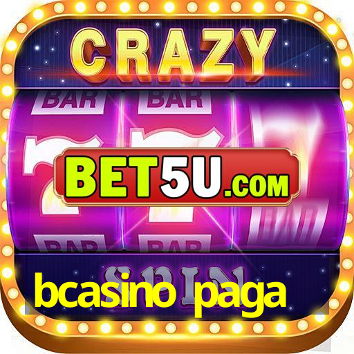 bcasino paga