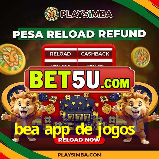 bea app de jogos