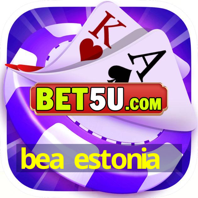 bea estonia