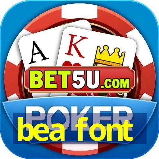 bea font