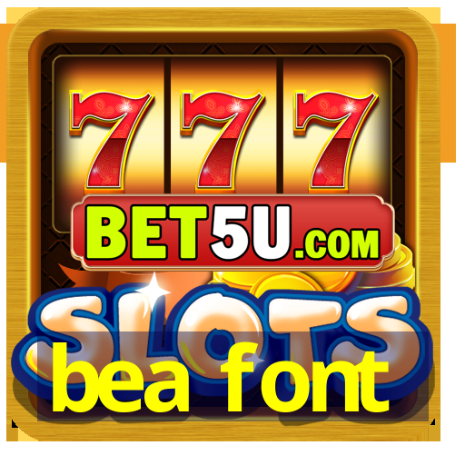 bea font