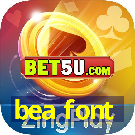 bea font