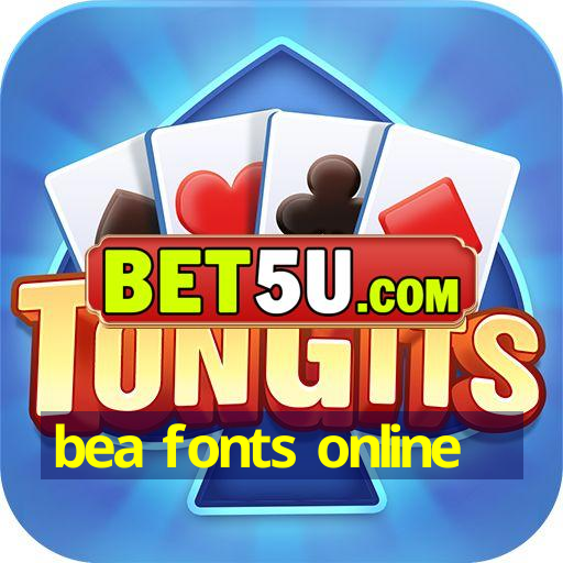 bea fonts online