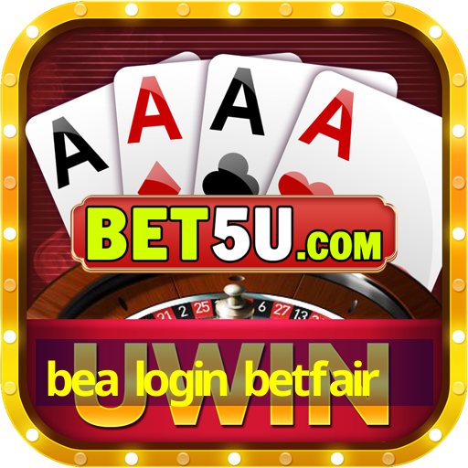 bea login betfair