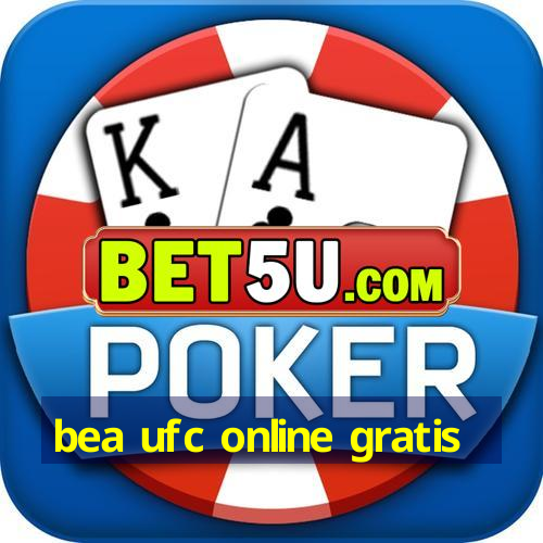 bea ufc online gratis