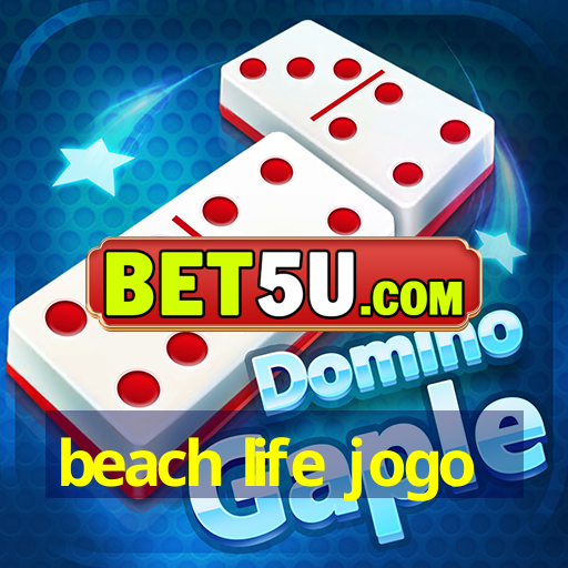 beach life jogo