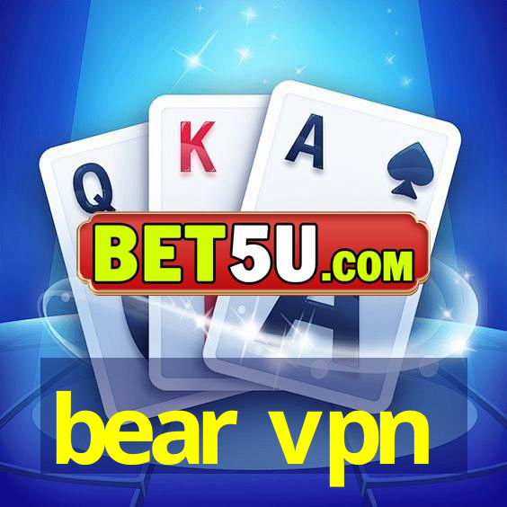 bear vpn