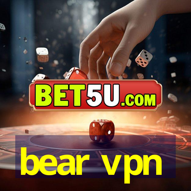 bear vpn