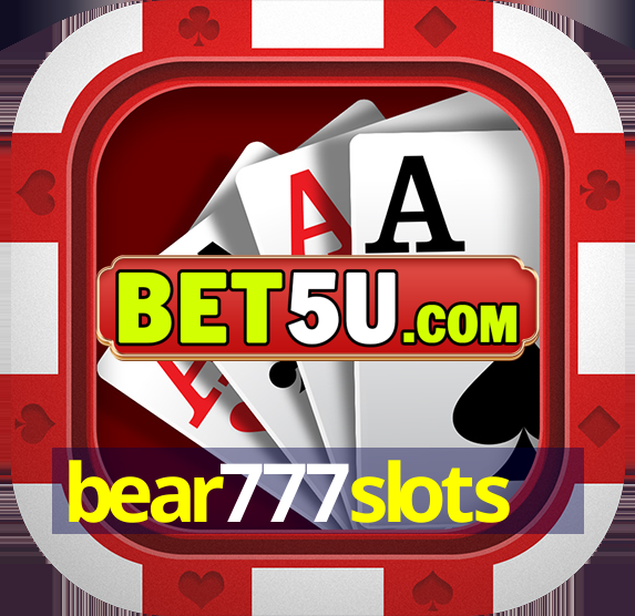 bear777slots