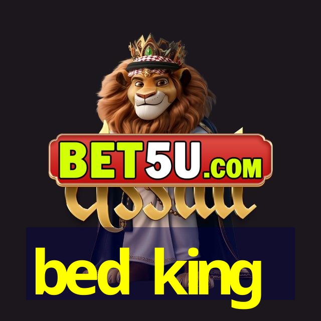 bed king