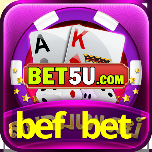 bef bet