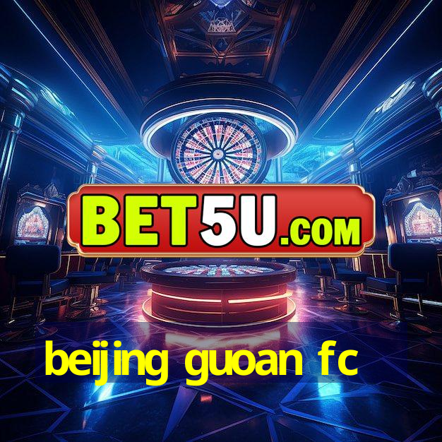 beijing guoan fc