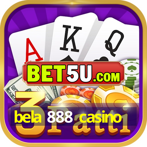 bela 888 casino