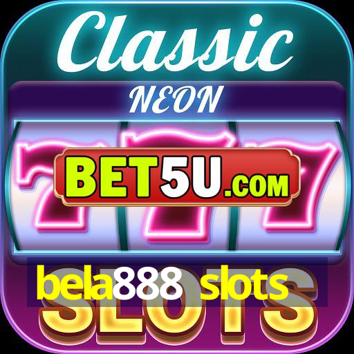 bela888 slots