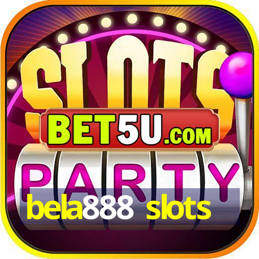 bela888 slots