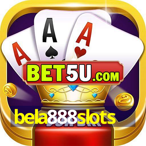 bela888slots