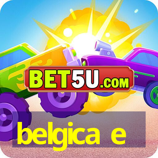 belgica e