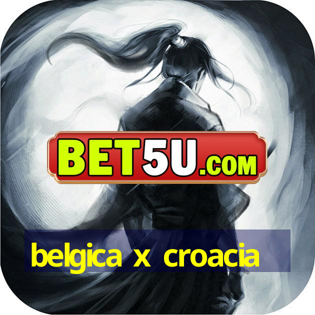 belgica x croacia