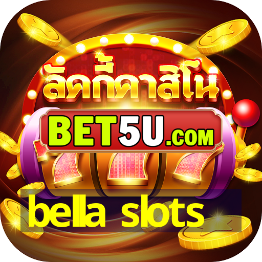 bella slots