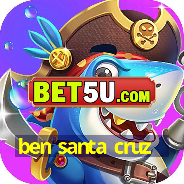 ben santa cruz