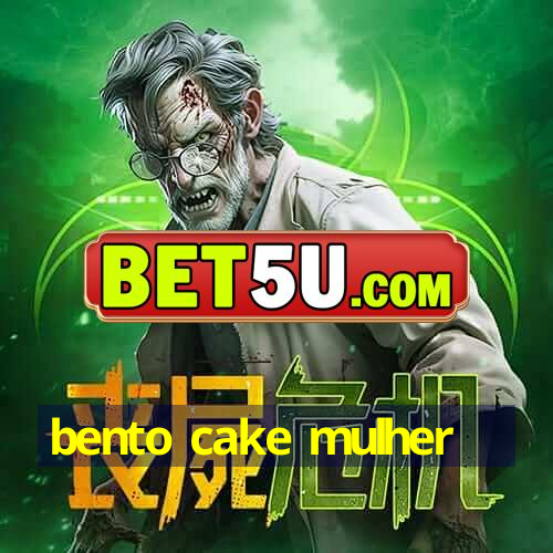 bento cake mulher