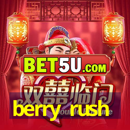 berry rush