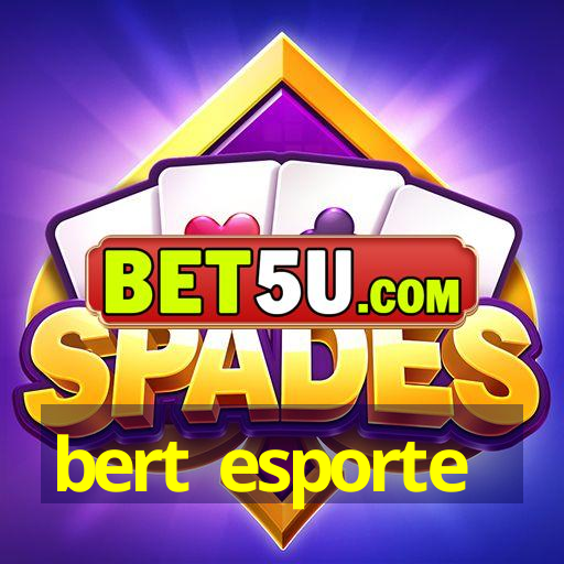 bert esporte