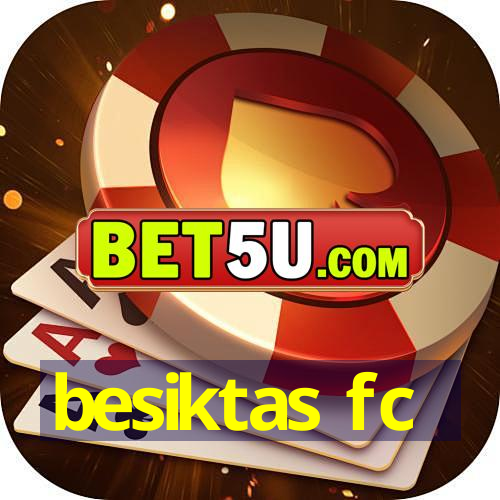 besiktas fc