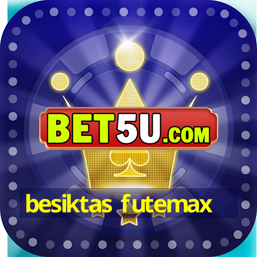 besiktas futemax