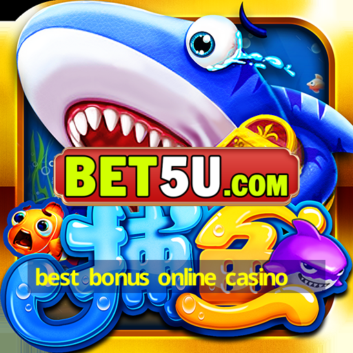 best bonus online casino