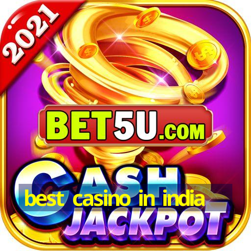 best casino in india