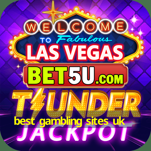 best gambling sites uk