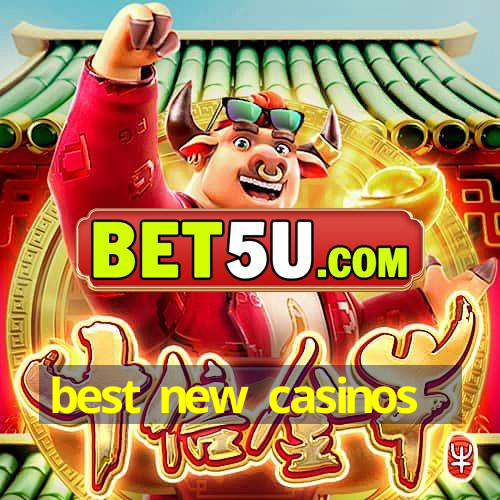 best new casinos