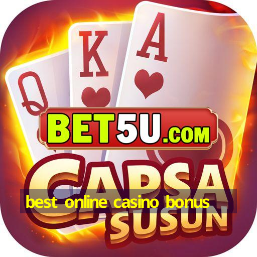 best online casino bonus