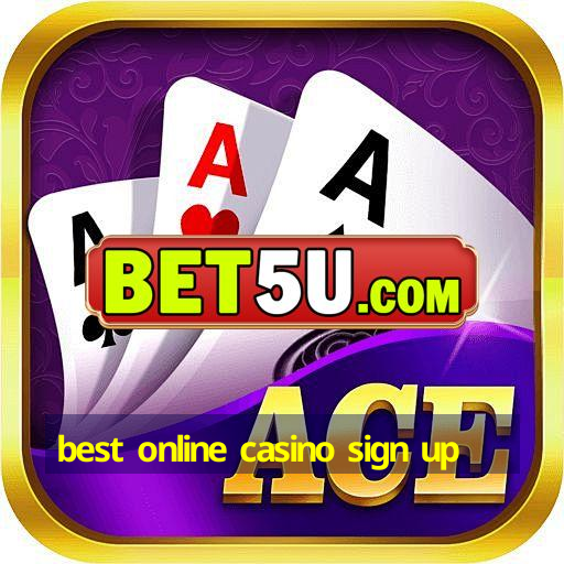 best online casino sign up