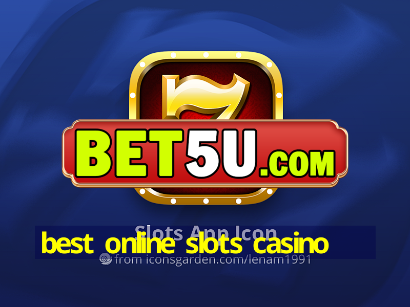 best online slots casino