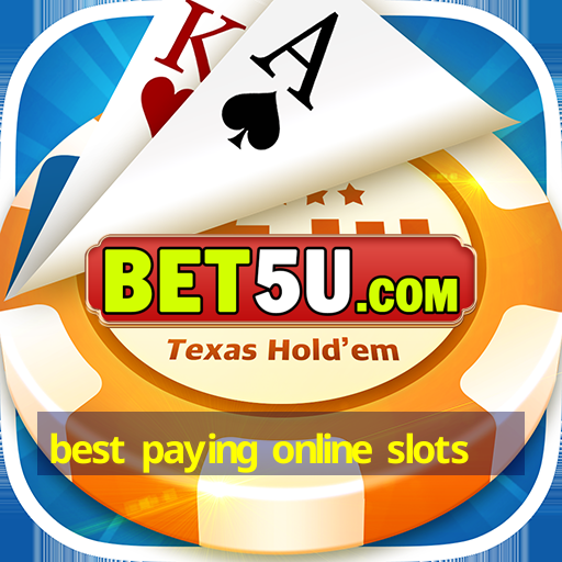 best paying online slots