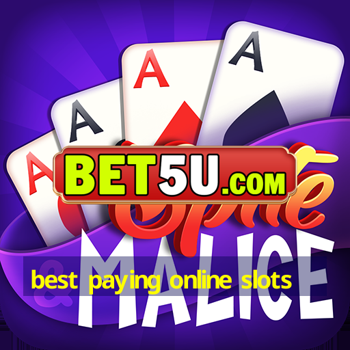 best paying online slots