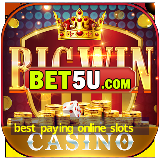 best paying online slots