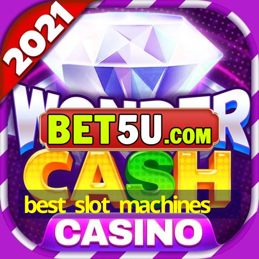 best slot machines