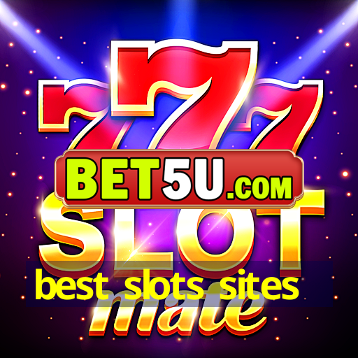 best slots sites